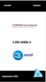 CARRON CONSULTANTS cédée à C2I SANTE